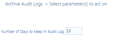 Archive Audit Log NUMBER OF DAYS