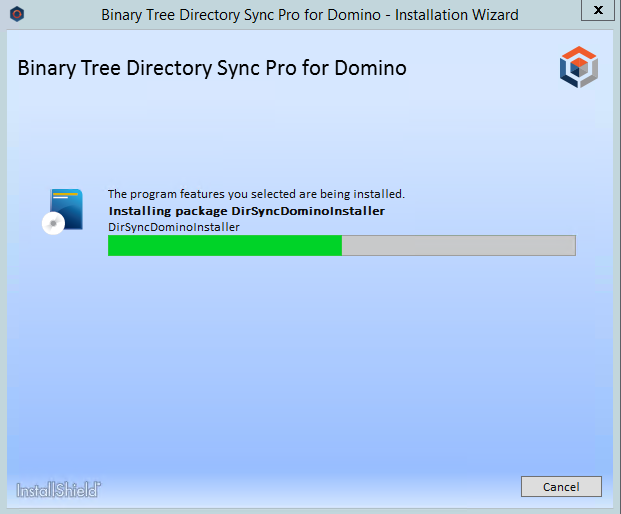 Machine generated alternative text: Binary Tree Directory Sync Pro for Domino - Installation Wizard  Binary Tree Directory Sync Pro for Domino  The program features you selected are being installed.  Installing package DirSyncDominoInstaIIer  DirSyncDominoInstaIIer  li-iStailSlniCå-  Cancel 