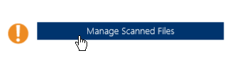 Manage Scanned Files BUTTON